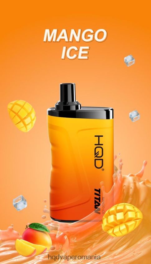 HQD TITAN 7000 pufuri gheata de mango P46LX11 HQD Vape Romania